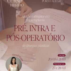 Alta Performance em Fisioterapia no PRÉ, INTRA E PÓS-OPERATÓRIO de Cirurgias Plásticas