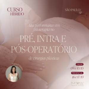 Alta Performance em Fisioterapia no PRÉ, INTRA E PÓS-OPERATÓRIO de Cirurgias Plásticas